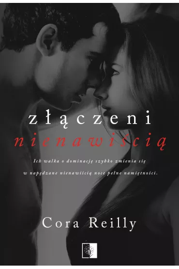 Zczeni nienawici. Born in Blood Mafia Chronicles. Tom 3 - Cora Reilly