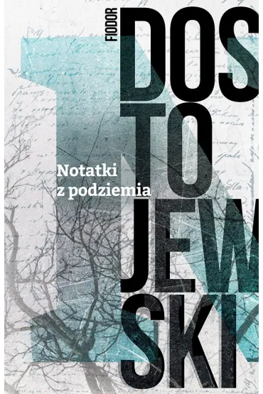 Notatki z podziemia - Fiodor Dostojewski