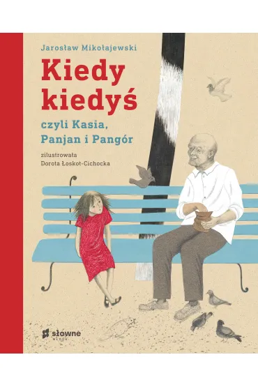 Kiedy kiedy�, czyli Kasia, Panjan i Pang�r - Jaros�aw Miko�ajewski