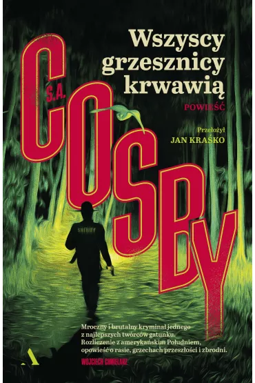 Wszyscy grzesznicy krwawi - S. A. Cosby