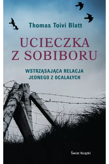 eBook Ucieczka z Sobiboru mobi epub - Thomas  Toivi Blatt