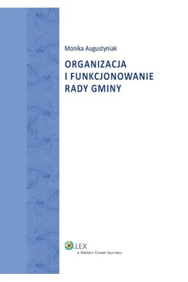 Organizacja i funkcjonowanie rady gminy - Monika Augustyniak