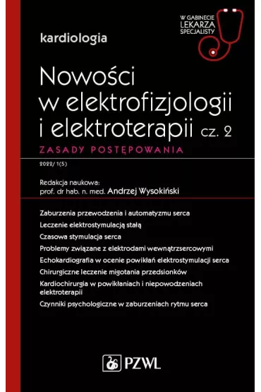 Nowo�ci w elektrofizjologii i elektroterapii. Cz�� 2. Zasady post�powania. Kardiologia. W gabinecie lekarza specjalisty - Andrzej  Wysoki�ski