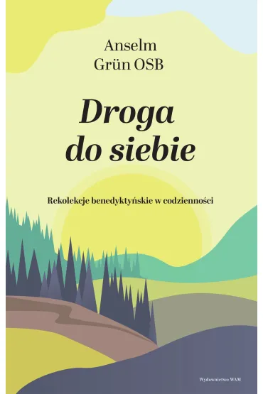 Droga do siebie - Anselm Grun