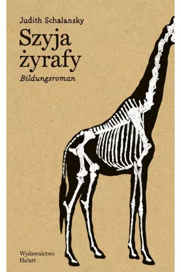 Szyja �yrafy - Judith  Schlansky
