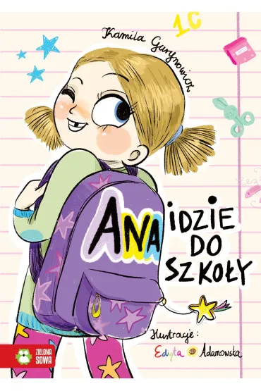 Ana idzie do szko�y - Kamila  Gurynowicz