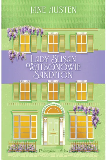 Lady Susan. Watsonowie. Sanditon - Jane Austen