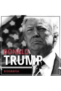 Audiobook Donald Trump. Przedsibiorca i polityk mp3