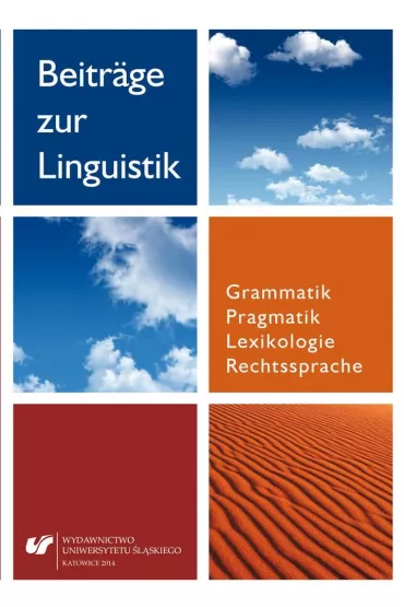 Beitrge zur Linguistik. Grammatik Pragmatik Lexikologie Rechtsprache - Jan Iluk