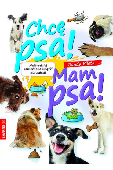 Pakiet - Banda Pilota: Chc� psa! / Mam psa! - Zuzanna  Nowak
