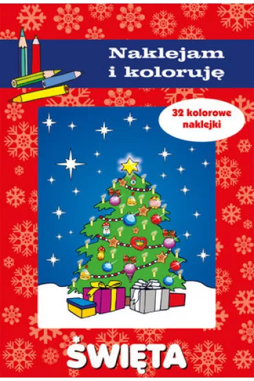 �wi�ta. Naklejam i koloruj� - Aleksander Ma�ecki, Anna Wi�niewska