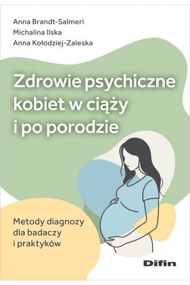 Zdrowie psychiczne kobiet w ciąży i po porodzie