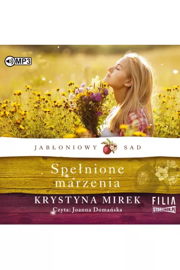 Audiobook Spe�nione marzenia. Jab�oniowy Sad. Tom 3 CD - Krystyna Mirek