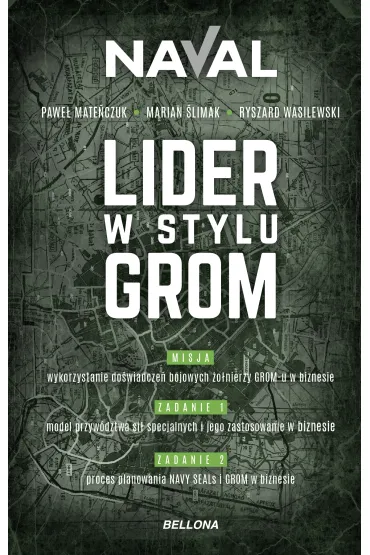 Lider w stylu GROM - Naval, Ryszard Wasilewski, Marian  �limak