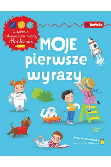 Moje pierwsze wyrazy - Bogumi�a Zdrojewska