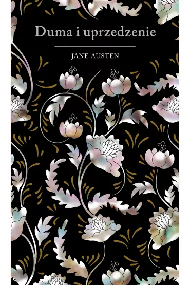 Duma i uprzedzenie. Edycja kolekcjonerska - Jane Austen