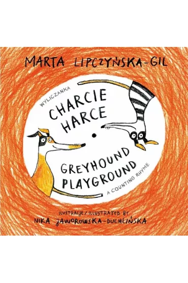 Charcie harce/Greyhound playground - Marta Lipczy�ska-Gil