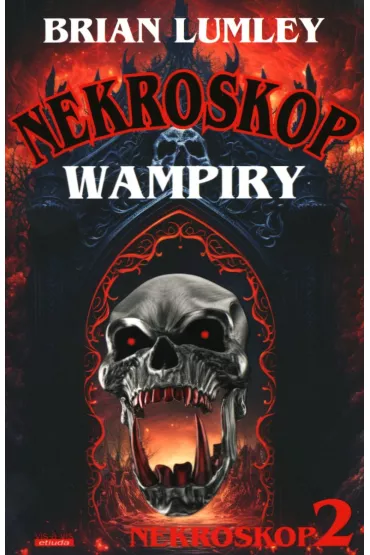 Wampiry! Nekroskop. Tom 2 - Brian Lumley