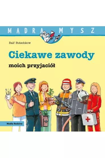 M�dra mysz - Mam przyjaciela. Ciekawe zawody moich przyjaci� - Ralf Butschkow