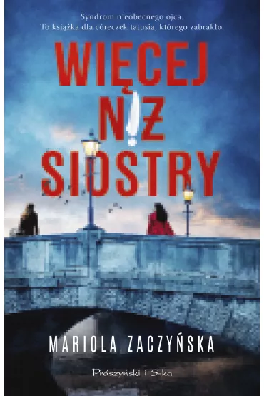 Wi�cej ni� siostry - Mariola Zaczy�ska