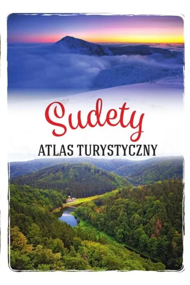 Sudety. Atlas turystyczny