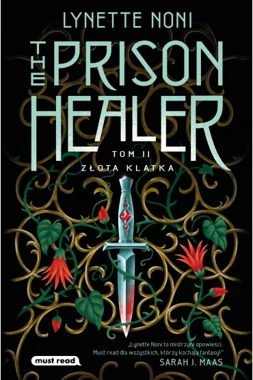 Zota klatka. The Prison Healer. Tom 2 - Lynette  Noni