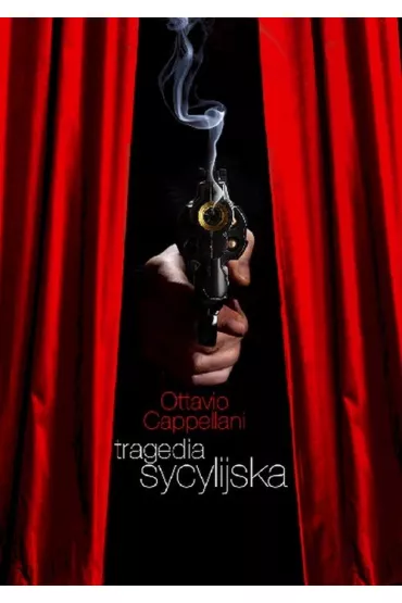 Tragedia sycylijska - Ottavio Cappellani