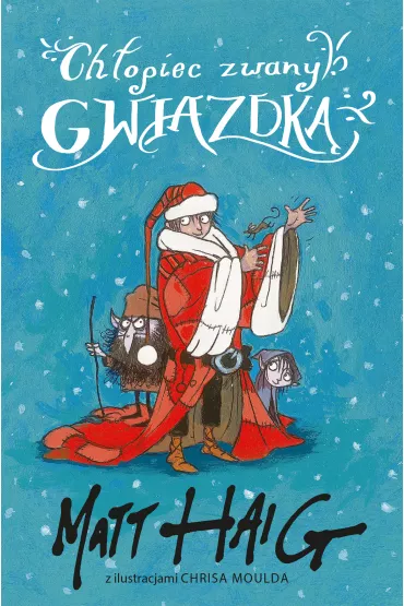 Ch�opiec zwany gwiazdk� - Matt Haig