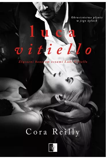 Luca Vitiello. Born in Blood Mafia Chronicles. Tom 0.5 - Cora Reilly