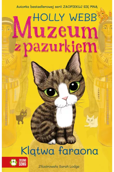 Muzeum z pazurkiem. Kltwa faraona - Holly Webb