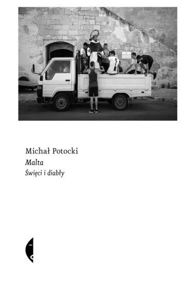 Malta. �wi�ci i diab�y - Micha� Potocki