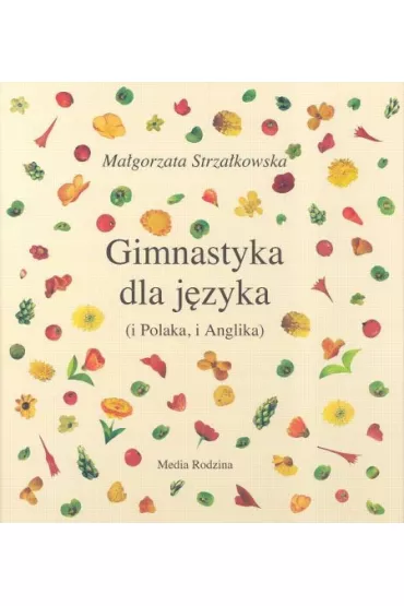 Gimnastyka dla jzyka - Magorzata Strzakowska