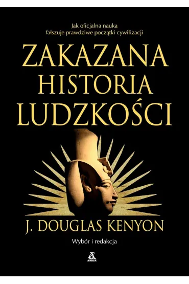Zakazana historia ludzko�ci - J. Douglas Kenyon