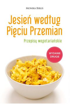 Jesie wedug Piciu Przemian. Przepisy wegetariaskie