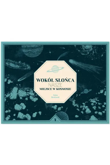 Wok� s�o�ca Nasze miejsce w kosmosie - Aina Bestard, Antonio Hales