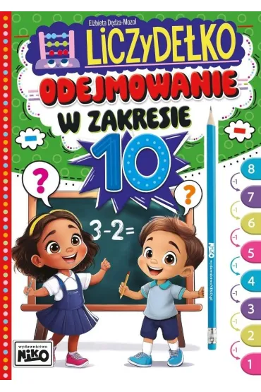 Liczyde�ko. Odejmowanie w zakresie 10 - El�bieta  D�dza-Mozol