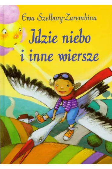 Idzie niebo i inne wiersze E. Szelburg - Zarembina - E Szelburg-Zarembina