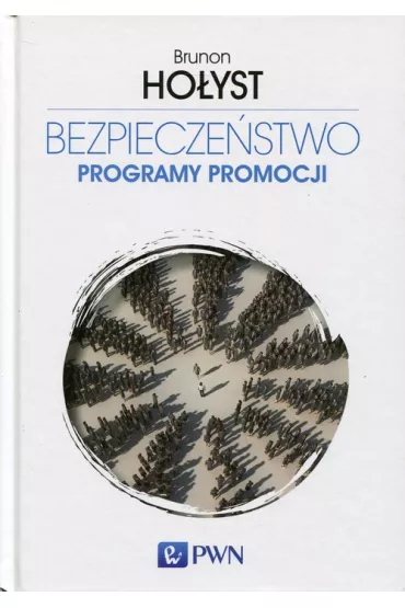 Bezpiecze�stwo Tom 5 Programy promocji - Brunon Ho�yst