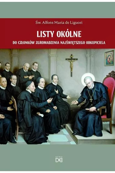 Listy ok�lne do cz�onk�w Zgromadzenia Naj�w. - Alfons Maria de Liguori