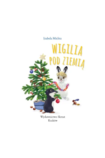 Wigilia pod ziemi� - Izabela Michta