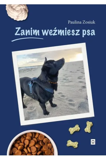 eBook Zanim wemiesz psa pdf mobi epub - Paulina Zosiuk