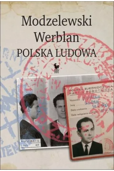 Modzelewski - Werblan. Polska Ludowa - Robert Walenciak