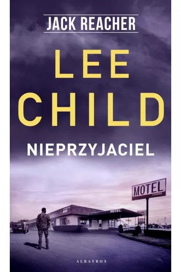 Jack Reacher. Nieprzyjaciel - Lee Child