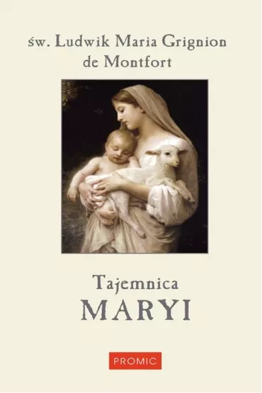 Tajemnica Maryi - Ludwik Maria Grignion de Montfort