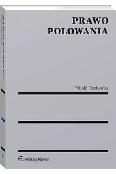 Prawo Polowania - Witold  Dani�owicz