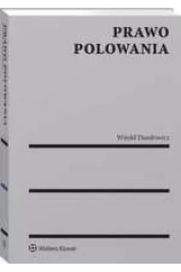 Prawo Polowania - Witold  Dani�owicz
