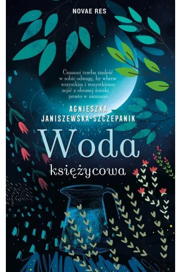 Woda ksi�ycowa - Agnieszka  Janiszewska-Szczepanik