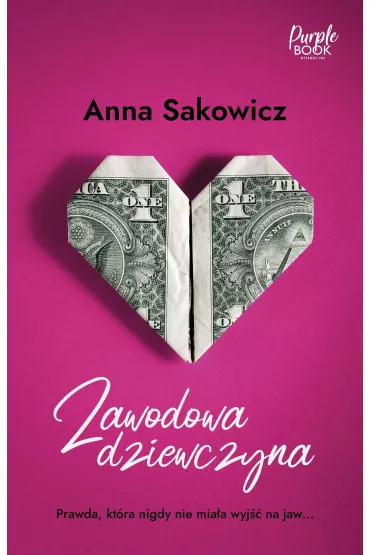 Zawodowa dziewczyna - Anna Sakowicz