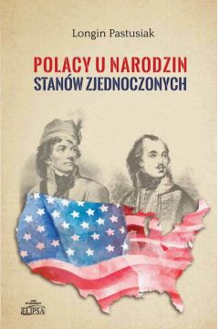 eBook Polacy u narodzin Stanw Zjednoczonych pdf