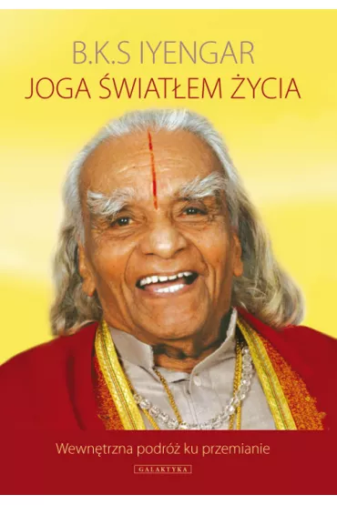 Joga �wiat�em �ycia - B.K.S. Iyengar